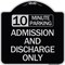 Signmission 10 Minute Parking Admission and Discharge Heavy-Gauge Aluminum Sign, 18" x 18", BS-1818-24644 A-DES-BS-1818-24644 - alternate 1
